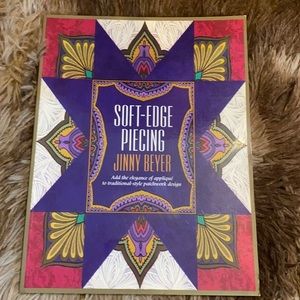 Soft-Edge Piecing: Add the Elegance‎ of Appliqué book